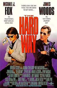 The hard way (1991) Michael J. Fox